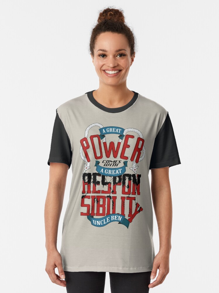 with great power comes great responsibility t shirt