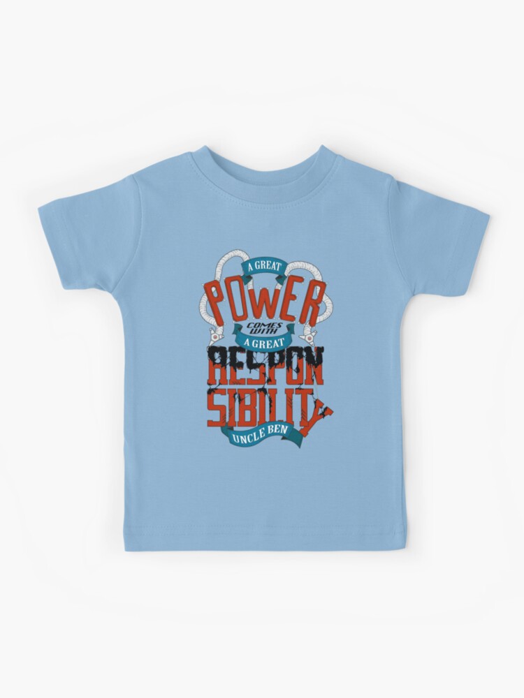 with great power comes great responsibility t shirt