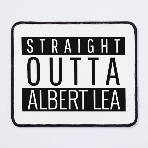Item preview, Straight Outta Albert Lea Minnesota  designed and sold by Teelogic.