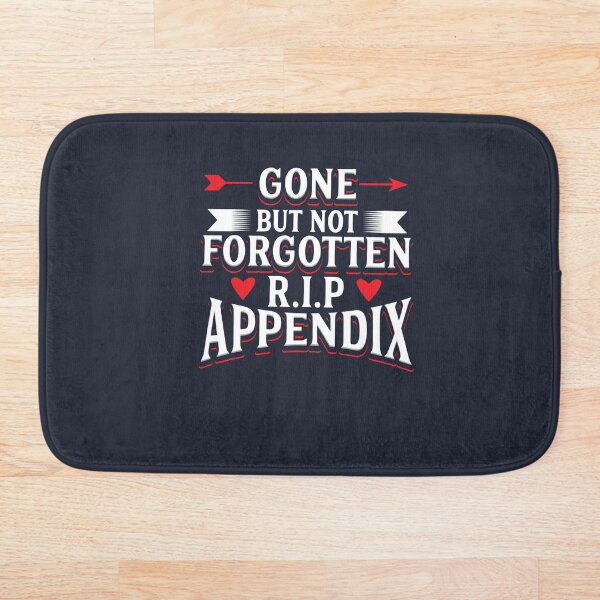 Item preview, Gone But Not Forgotten Appendix Removal designed and sold by Bricke.