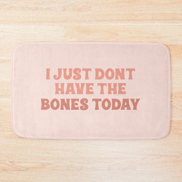 Item preview, i just don't have the bones today no bones day bones or no bones noodle pug dog tiktok tik tok  designed and sold by emcazalet.