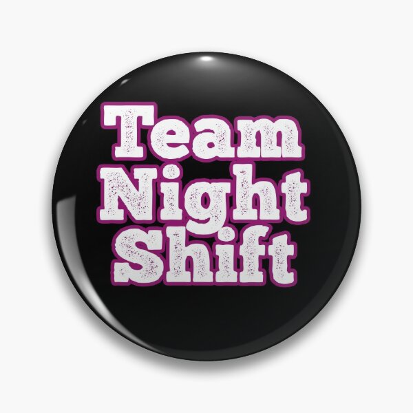 Item preview, Team Night shift designed and sold by DynastyArt.