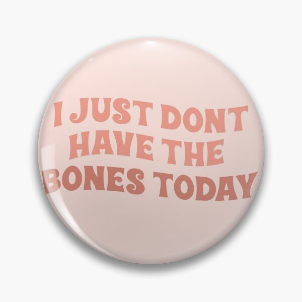 Item preview, i just don't have the bones today no bones day bones or no bones noodle pug dog tiktok tik tok  designed and sold by emcazalet.