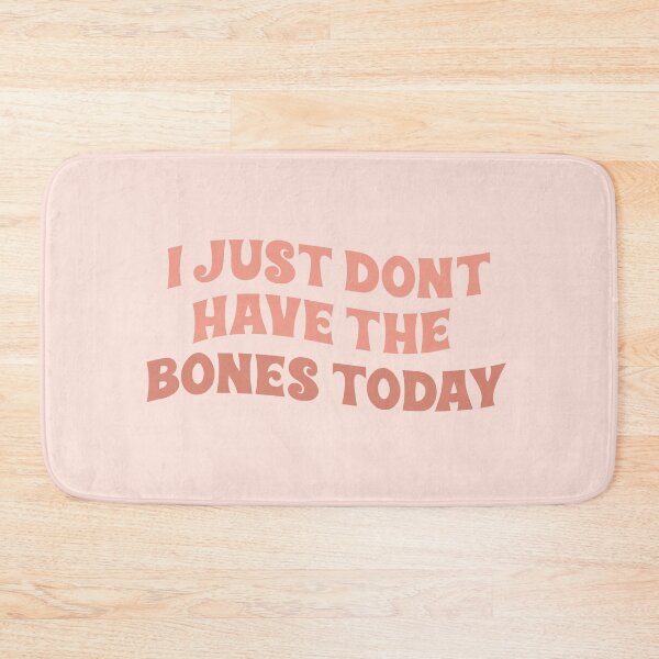 Item preview, i just don't have the bones today no bones day bones or no bones noodle pug dog tiktok tik tok  designed and sold by emcazalet.