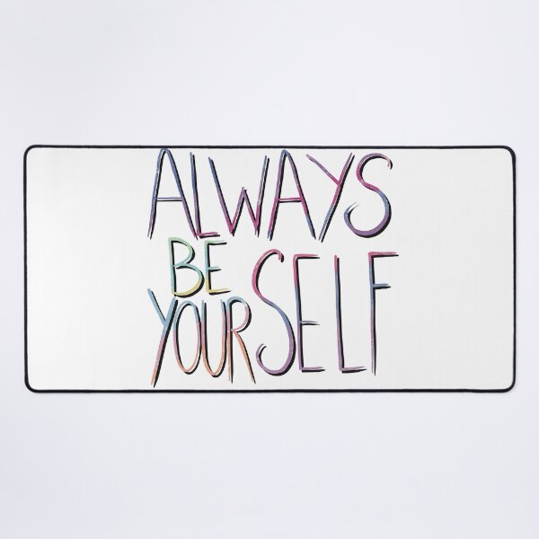 Item preview, Always be yourself designed and sold by gruthepidgeon.