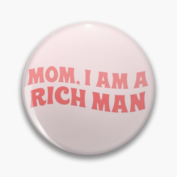 Item preview, mom i am a rich man cher quote feminist feminism girl power pink taylor swift (women empowerment) feminist quote saying typography designed and sold by emcazalet.
