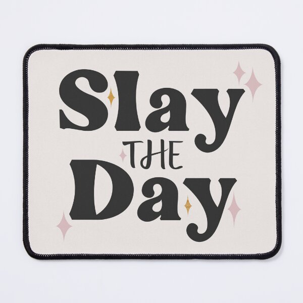 Item preview, Slay the Day - Motivational Quotes designed and sold by brookemiller801.