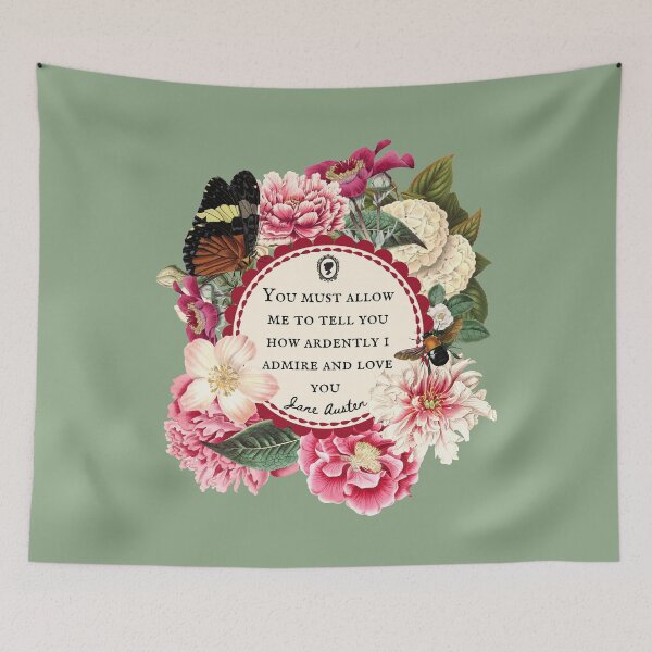 Item preview, Jane Austen Love Quote, You must allow Me To Tell You How Ardently I Admire and Love You, Sage Green, Pride and Prejudice, Mr Darcy, Lizzie Bennett, Vintage Floral Flowers designed and sold by CultandObscure.