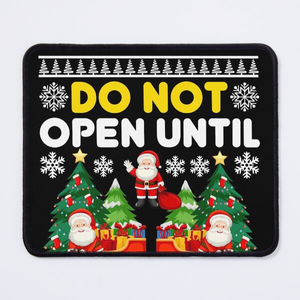 Item preview, Do Not Open Until Christmas Funny Ugly Xmas Ugly Christmas designed and sold by Superhero Gear.