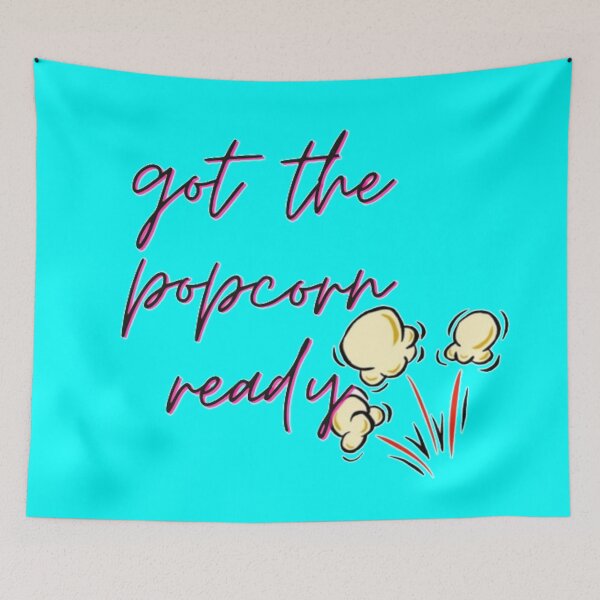 Item preview,  Got the popcorn ready designed and sold by Rritu.