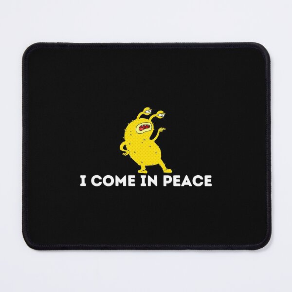 Item preview, funny I come In Peace designed and sold by phanbichch.