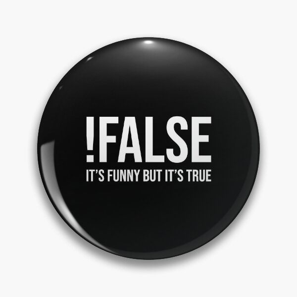 Item preview, !False It's Funny But It's True (Black) designed and sold by quoteedesigns.