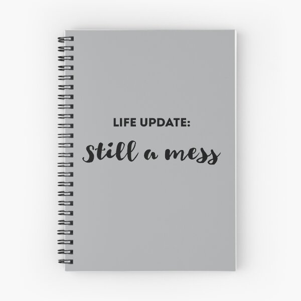 Item preview, Copy of Life Update: Still a Mess Funny Sarcastic Saying About Life  designed and sold by ShopAlso.