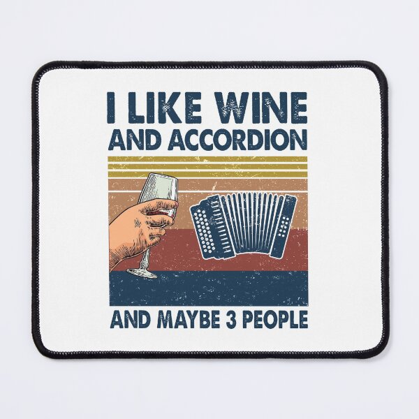Item preview, I like Wine and Accordion maybe 3 people designed and sold by Huynhdesign.