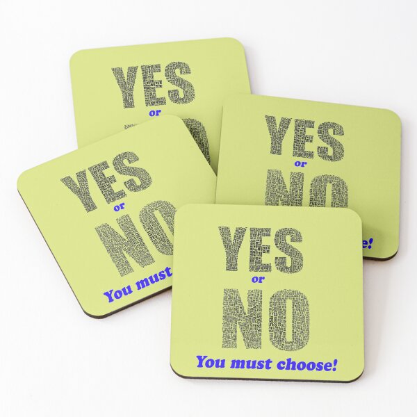 Item preview, There are times in life when you have to make a choice, yes or no. designed and sold by mostheristore.