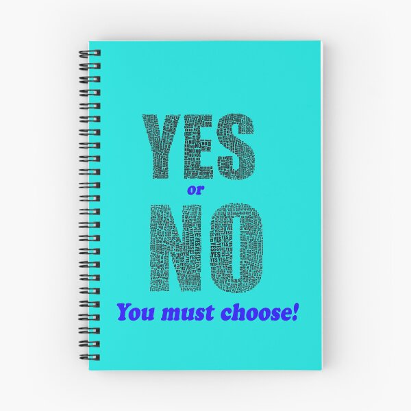 Item preview, There are times in life when you have to make a choice, yes or no. designed and sold by mostheristore.