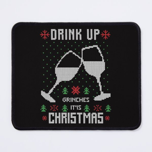 Item preview, Drink up grinches it's chrismast designed and sold by IgaBarClay.