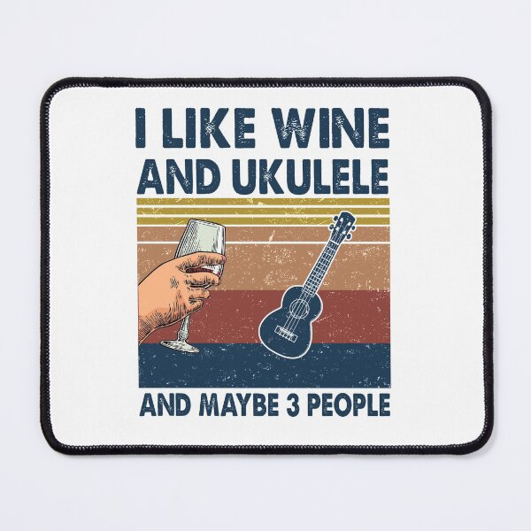 Item preview, I like Wine and Ukulele and maybe 3 people designed and sold by Huynhdesign.
