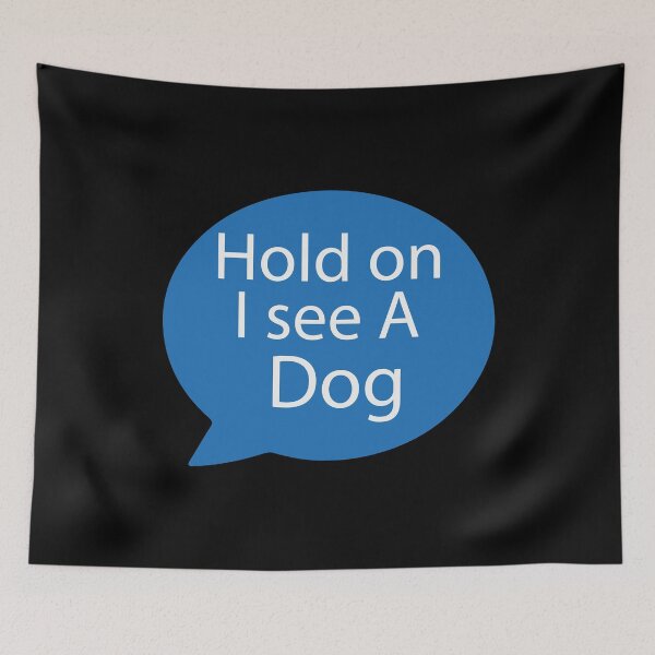 Item preview, Dog Distraction| Very Funny Message designed and sold by YAHIA-14.