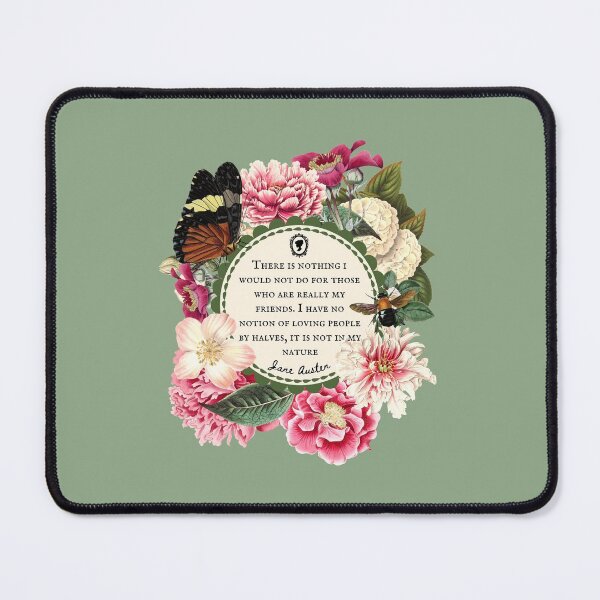Item preview, Jane Austen Quote, Friendship,  There is nothing I would not do, Sage Green, Northanger abbey Vintage Floral Flowers designed and sold by CultandObscure.