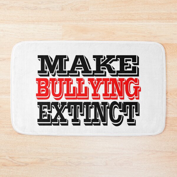 Item preview, make bullying extinct 6 designed and sold by Nikmay Design.