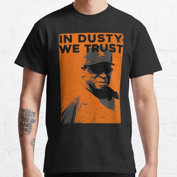 Dusty Baker Shoey shirt, hoodie, sweater and long sleeve