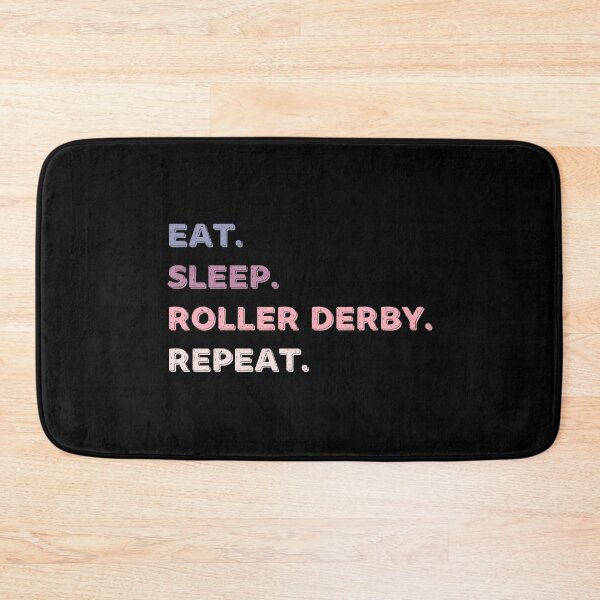 Item preview, Eat. Sleep. Roller Derby. Repeat. designed and sold by Life Shop.