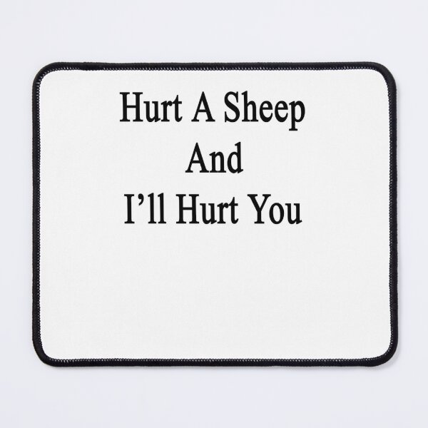 Item preview, Hurt A Sheep And I&x27;ll Hurt You  Sticker designed and sold by GLENCORAKERN.