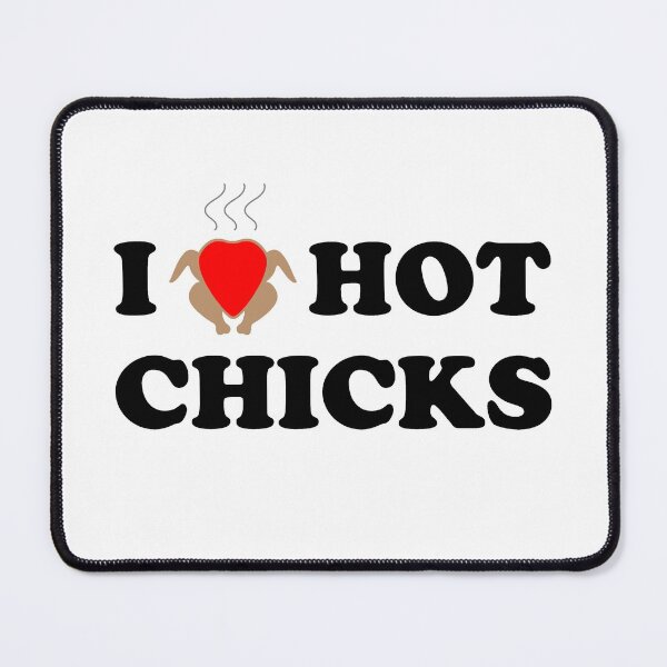 Item preview, I Love Hot Chicks designed and sold by SpoofTShirts.