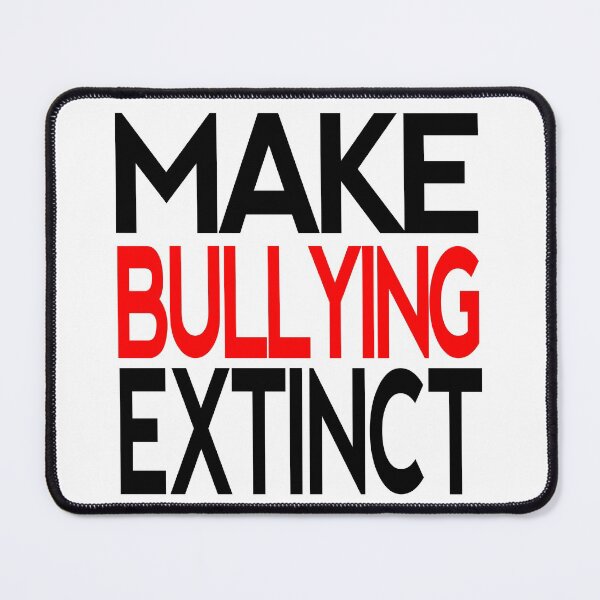 Item preview, make bullying extinct 9 designed and sold by Nikmay Design.