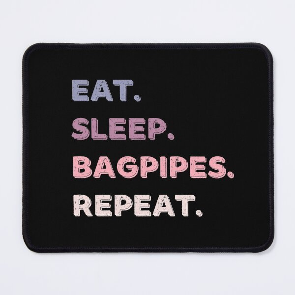 Item preview, Eat. Sleep. Bagpipes. Repeat. designed and sold by Life Shop.