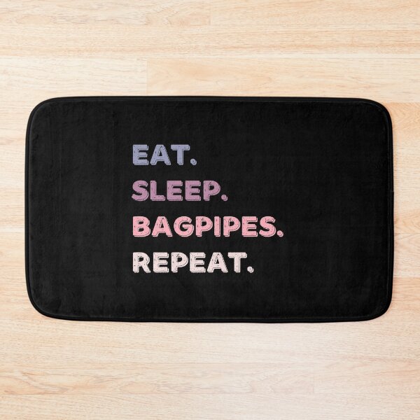 Item preview,  Eat. Sleep. Bagpipes. Repeat. designed and sold by Life Shop.