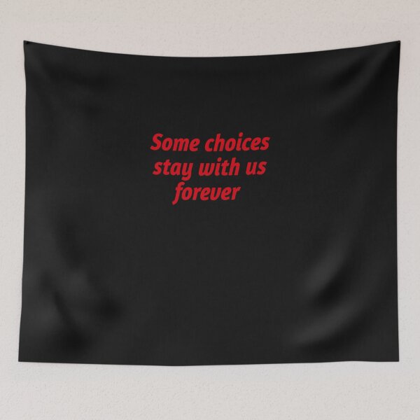 Item preview, Some choices stay with us forever Essential designed and sold by DuangpornShea.