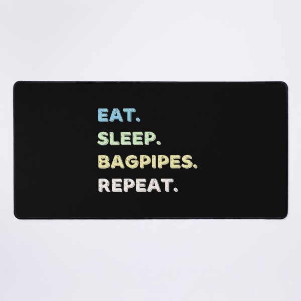 Item preview, Eat. Sleep. Bagpipes. Repeat. designed and sold by Life Shop.
