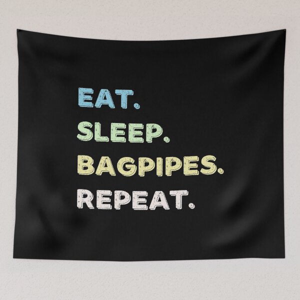 Item preview, Eat. Sleep. Bagpipes. Repeat. designed and sold by Life Shop.