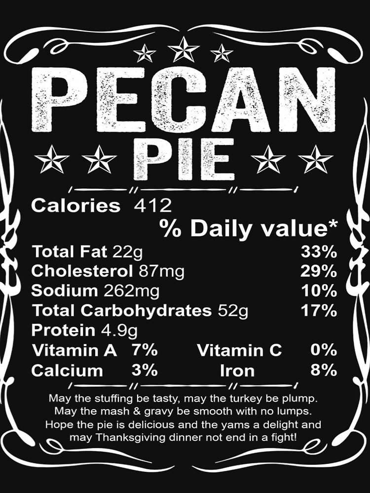 "Pecan Pie Nutrition Facts Costume Funny Thanksgiving Foods" Tshirt