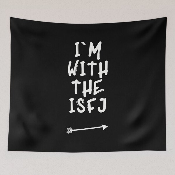 Item preview, I’m with the ISFJ designed and sold by artsomenautte.