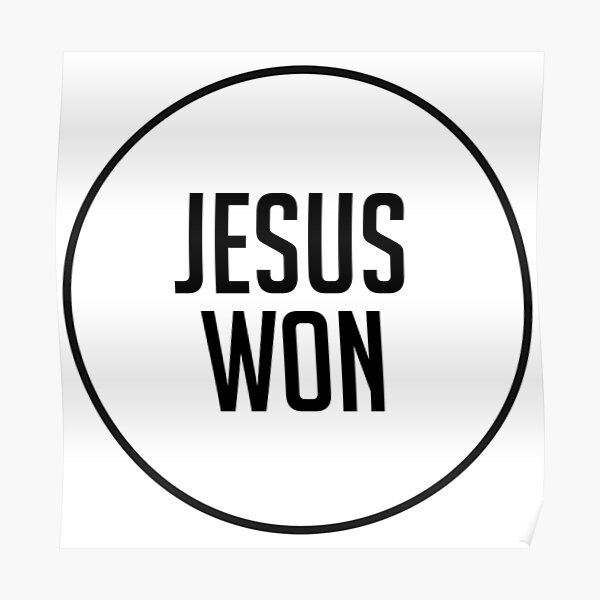 Jesus Won Poster