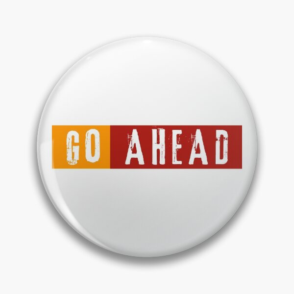 Item preview, GO AHEAD designed and sold by ZLHM-store.