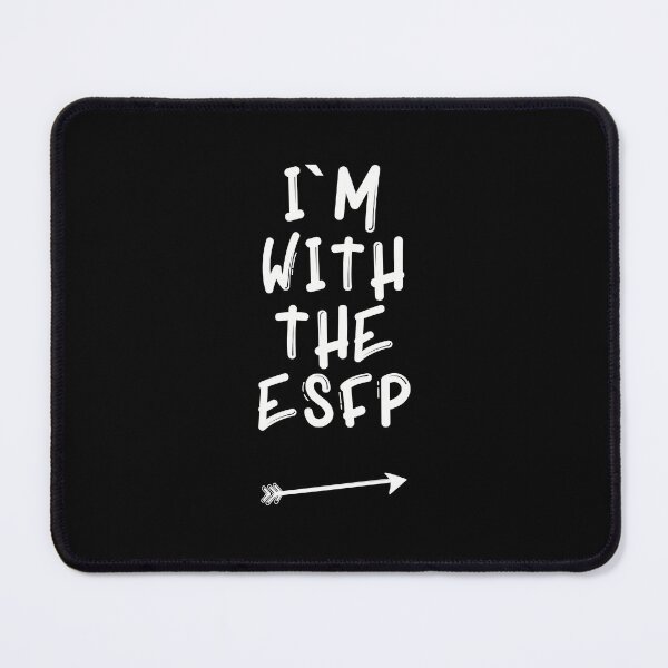 Item preview, I’m with the ESFP designed and sold by artsomenautte.