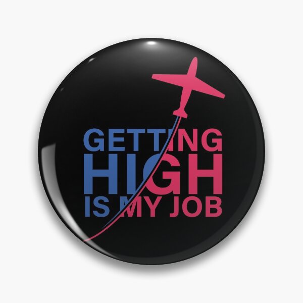 Item preview, Getting High is My Job - Funny Pilot Airplane Design designed and sold by PIODesign.