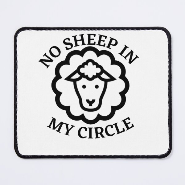 Item preview, No Sheep In My Circle designed and sold by Nedskr.