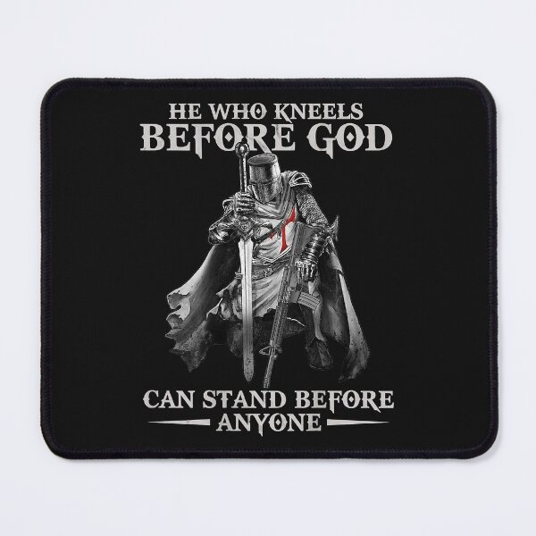 Item preview, He Who Kneels Before God Can Stand Before Anyone designed and sold by Mitzi12312.