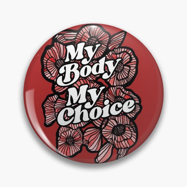 Item preview, My Body My Choice designed and sold by FrictionMaxxing.