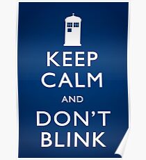 Keep Calm and Don't Blink - Poster Poster