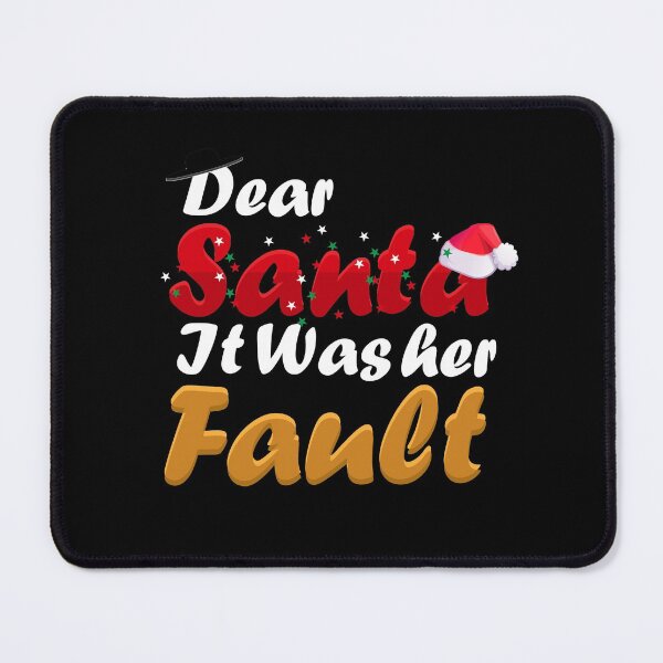 Item preview, Dear Santa It Was Her Fault: thanksgiving,wedding,event,christmas,holidays. designed and sold by comeonyassine21.