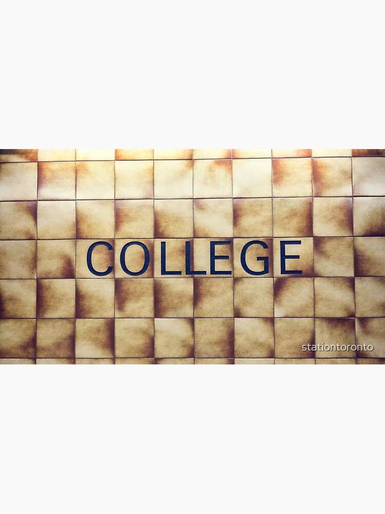 College Toronto Subway Station Sign by stationtoronto