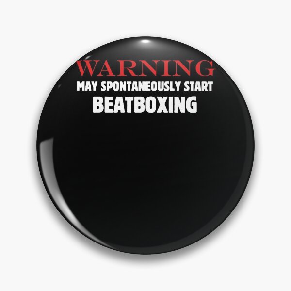 Item preview, Beatboxing Warning May Spontaneously Start Beatboxing designed and sold by DaylanSweep.