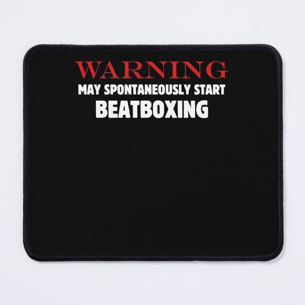 Item preview, Beatboxing Warning May Spontaneously Start Beatboxing designed and sold by DaylanSweep.