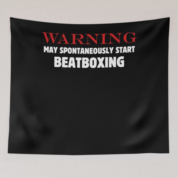 Item preview, Beatboxing Warning May Spontaneously Start Beatboxing designed and sold by DaylanSweep.